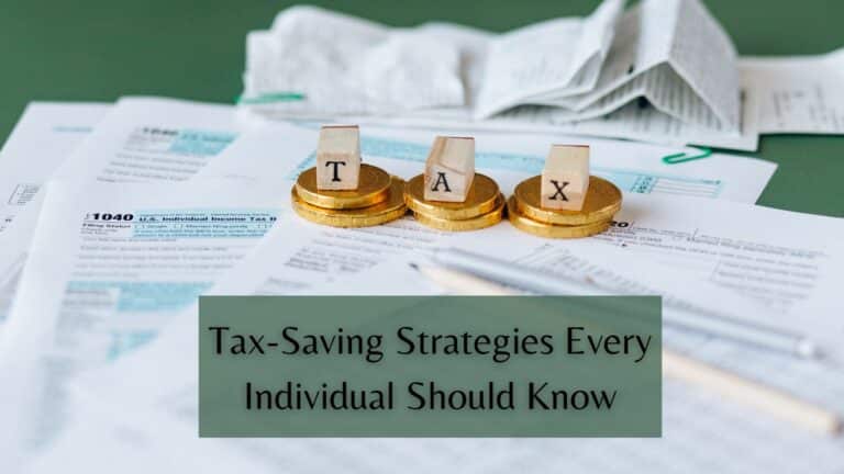 Read more about the article Tax-Saving Strategies Every Individual Should Know